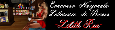 Concorso Nazionale Letterario di Poesia "Lilith Ria"